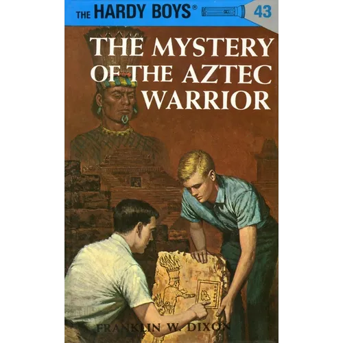 Hardy Boys 43: The Mystery of the Aztec Warrior