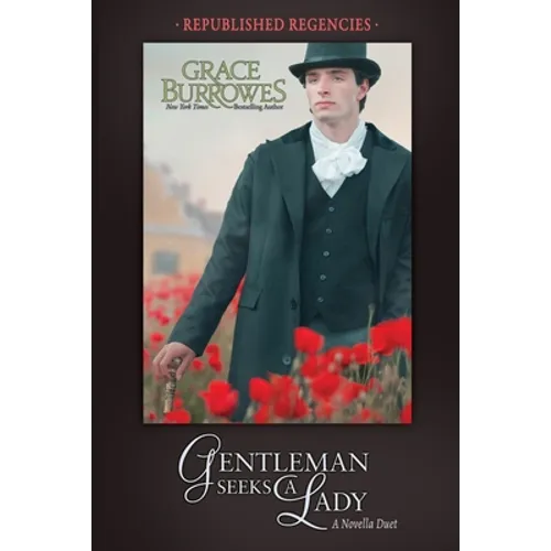 Gentleman Seeks a Lady: Two PREVIOUSLY PUBLISHED Regency Novellas