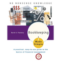 Bookkeeping Made Simple: A Practical, Easy-to-Use Guide to the Basics of Financial Management