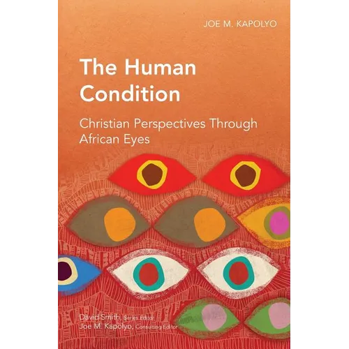 The Human Condition: Christian Perspectives Through African Eyes