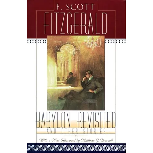 Babylon Revisited: And Other Stories