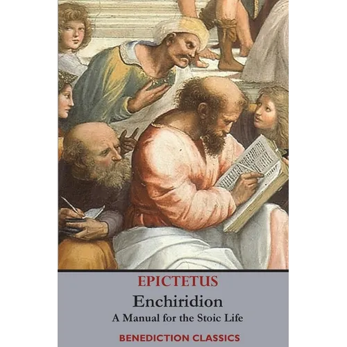 Enchiridion: A Manual for the Stoic Life