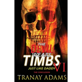 The Devil Wears Timbs 6: Just Like Daddy