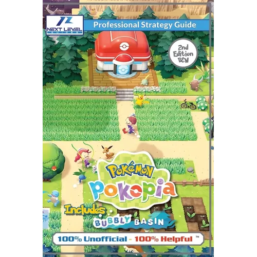Pokemon Pokopia Strategy Guide Book (2nd Edition - Black and White Budget-Friendly Edition): 100% Unofficial - 100% Helpful Walkthrough