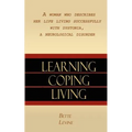 Learning, Coping, Living: A Woman Who Describes Her Life Living Successfully with Dystonia, A Neurological Disorder