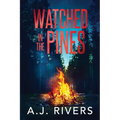 Watched in the Pines