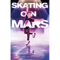 Skating on Mars