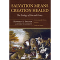 Salvation Means Creation Healed