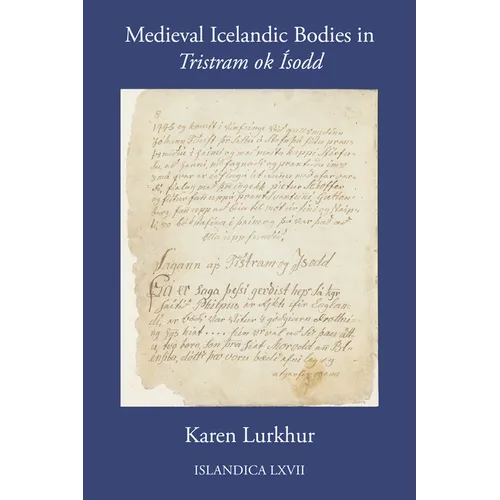 Medieval Icelandic Bodies in Tristram Ok Ísodd