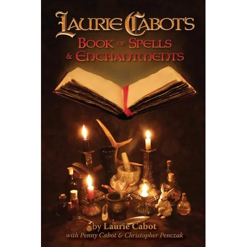 Laurie Cabot's Book of Spells & Enchantments