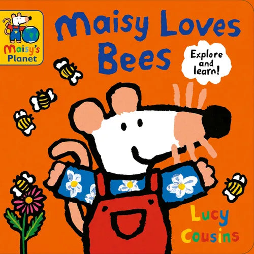 Maisy Loves Bees: A Maisy's Planet Book (Educational Board Book on Bumble Bee Pollination for Toddlers and Kids Ages 1-3)