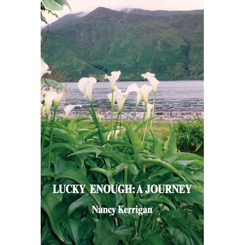 Lucky Enough: A Journey