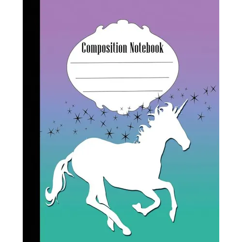 Composition Notebook: Pretty Stars and Unicorn Composition Notebook Wide Ruled 7.5 x 9.25 in, 100 pages book for kids, teens, school, studen