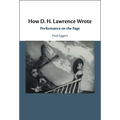 How D. H. Lawrence Wrote: Performance on the Page