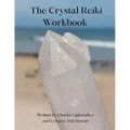The Crystal Reiki Workbook