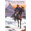 The Buffalo Soldiers: A Narrative of the Black Cavalry in the West, Revised Edition