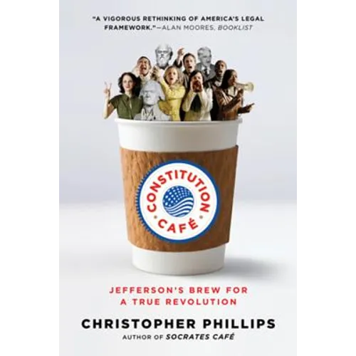 Constitution Café: Jefferson's Brew for a True Revolution