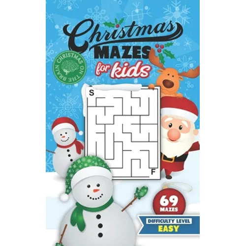 Christmas Mazes for Kids 69 Mazes Difficulty Level Easy: Fun Maze Puzzle Activity Game Books for Children - Holiday Stocking Stuffer Gift Idea - Snowm