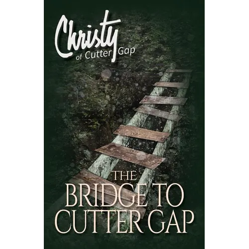 The Bridge to Cutter Gap