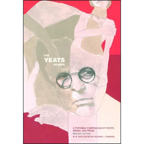 The Yeats Reader, Revised Edition