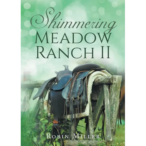 Shimmering Meadow Ranch II