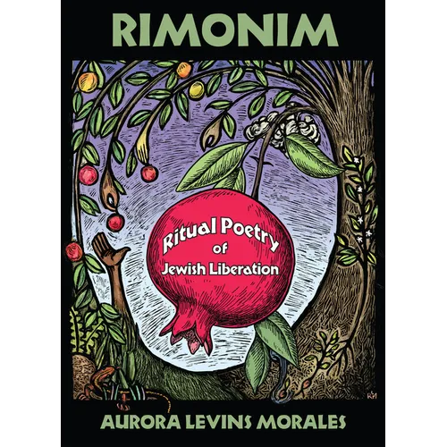 Rimonim: Ritual Poetry of Jewish Liberation