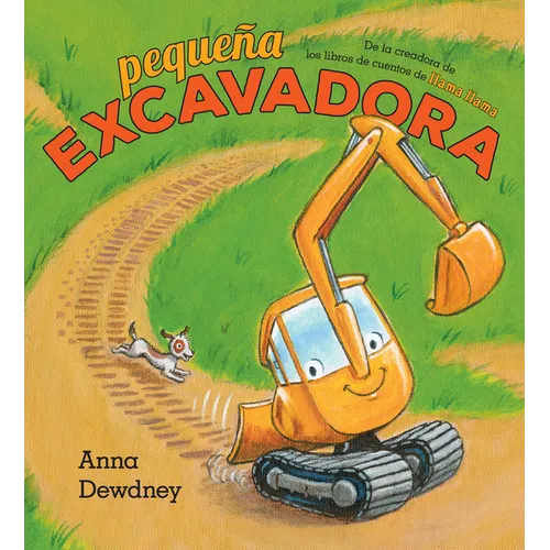 Pequeña Excavadora (Little Excavator Spanish Edition)
