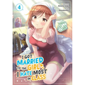 I Got Married to the Girl I Hate Most in Class (Manga) Vol. 4