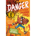 Danger and Other Unknown Risks: A Graphic Novel
