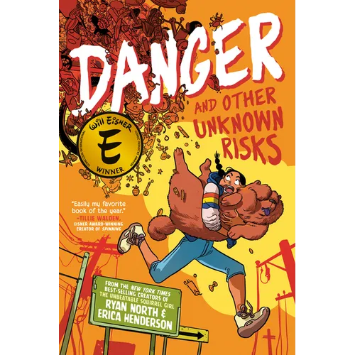 Danger and Other Unknown Risks: A Graphic Novel