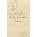 Letters From My Broken Heart