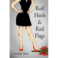 Red Heels & Red Flags