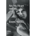 Set My Heart on Fire