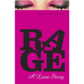 Rage: A Love Story