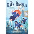 The Dark Refrain
