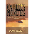 On Hell's Perimeters: Pacific Tales of PBY Patrol Squadron 23 in World War Two