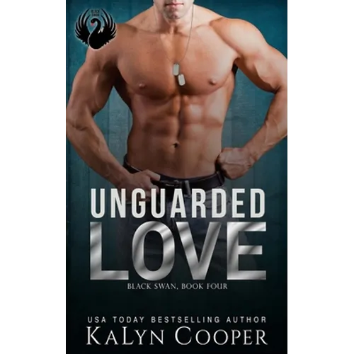 Unguarded Love