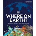 Where on Earth?: Geography as You've Never Seen It Before