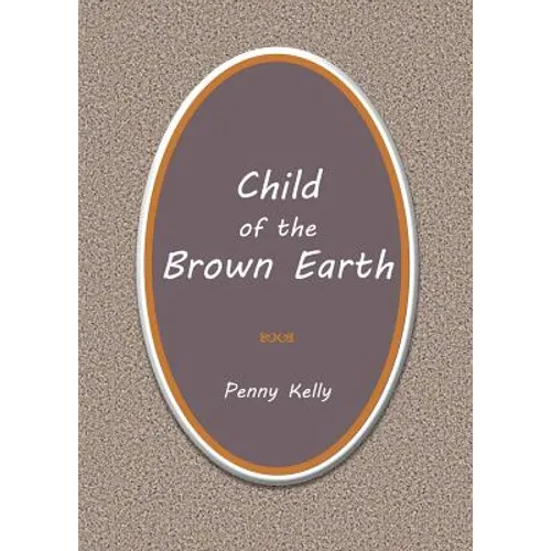 Child of the Brown Earth