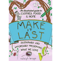 Make It Last: Sustainably and Affordably Preserving What We Love
