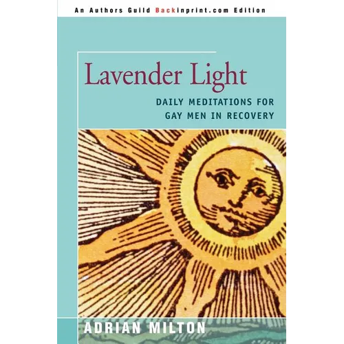 Lavender Light: Daily Meditations for Gay Men in Recovery