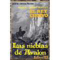 El Rey Ciervo: Libro 3 de Las Nieblas de Avalon