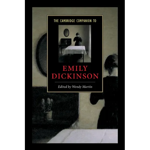 The Cambridge Companion to Emily Dickinson