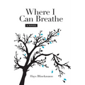 Where I Can Breathe