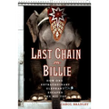 Last Chain on Billie: How One Extraordinary Elephant Escaped the Big Top