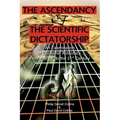 The Ascendancy of the Scientific Dictatorship: An Examination of Epistemic Autocracy, From the 19th to the 21st Century