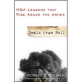 Deals from Hell: M&A Lessons That Rise Above the Ashes