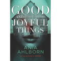 Good and Joyful Things