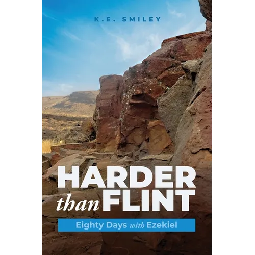 Harder than Flint: Eighty Days with Ezekiel
