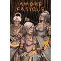 Amore Fatigue